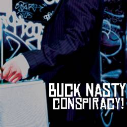 Buck Nasty : Conspiracy!